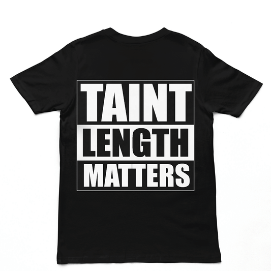 TAINT LENGTH MATTERS Premium Oversize Shirt (Backprint)