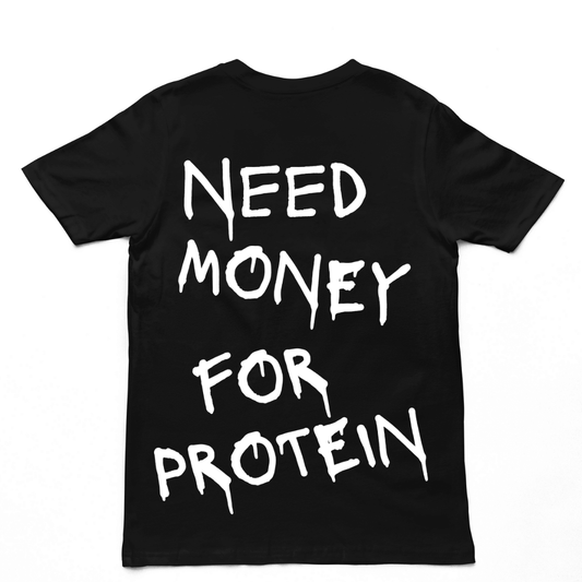 NEED MONEY FOR PROTEIN Premium Oversize Shirt (Backprint)